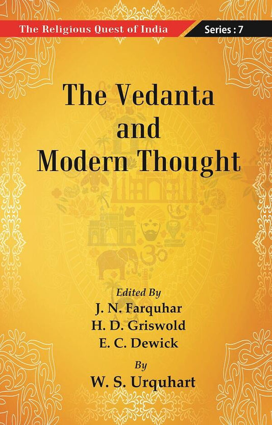 The Religious Quest of India : The Vedanta and Modern Thought Series : 7 - Gyan Books