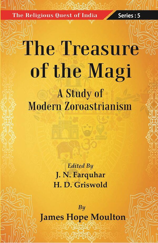 The Religious Quest of India : The Treasure of the Magi Series : 5 - Gyan Books