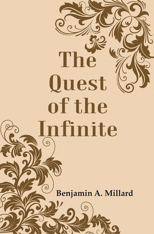 The Quest of the Infinite - Gyan Books