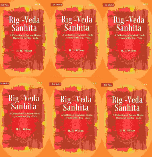Rig -Veda - Sanhita : A Collection of Ancient Hindu Hymns of the Rig - Veda 6 Vols. Set - Gyan Books