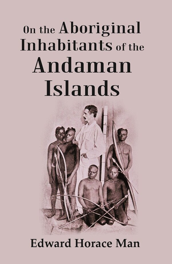 On the Aboriginal Inhabitants of the Andaman Islands - Gyan Books - Swadesiicart