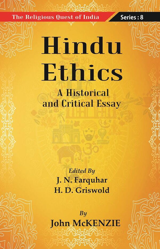 The Religious Quest of India : Hindu Ethics Series : 8 - Gyan Books