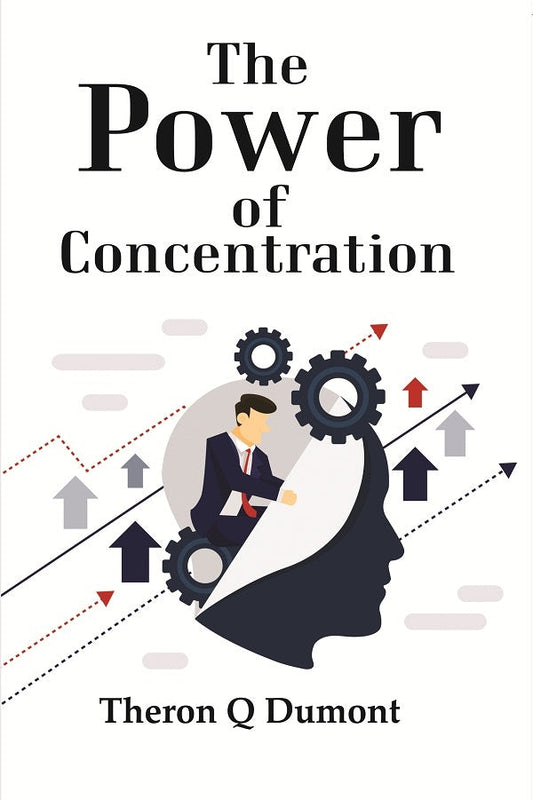 The Power of Concentration - Gyan Books