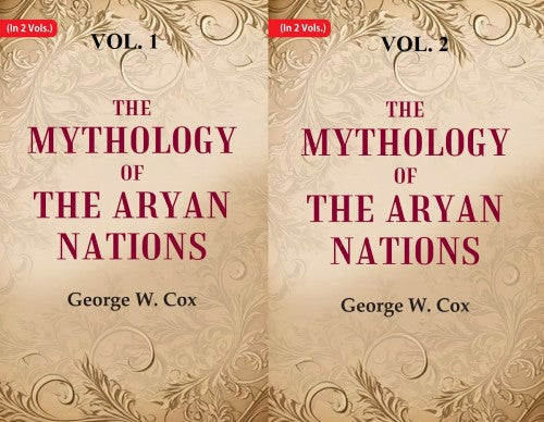 The Mythology of the Aryan Nations 2 Vols. Set - Gyan Books
