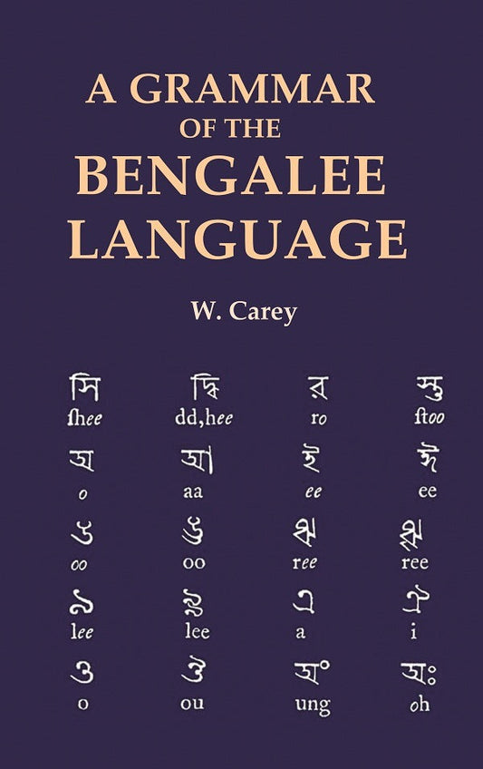 A Grammar of the Bengalee Language - Gyan Books - Swadesiicart