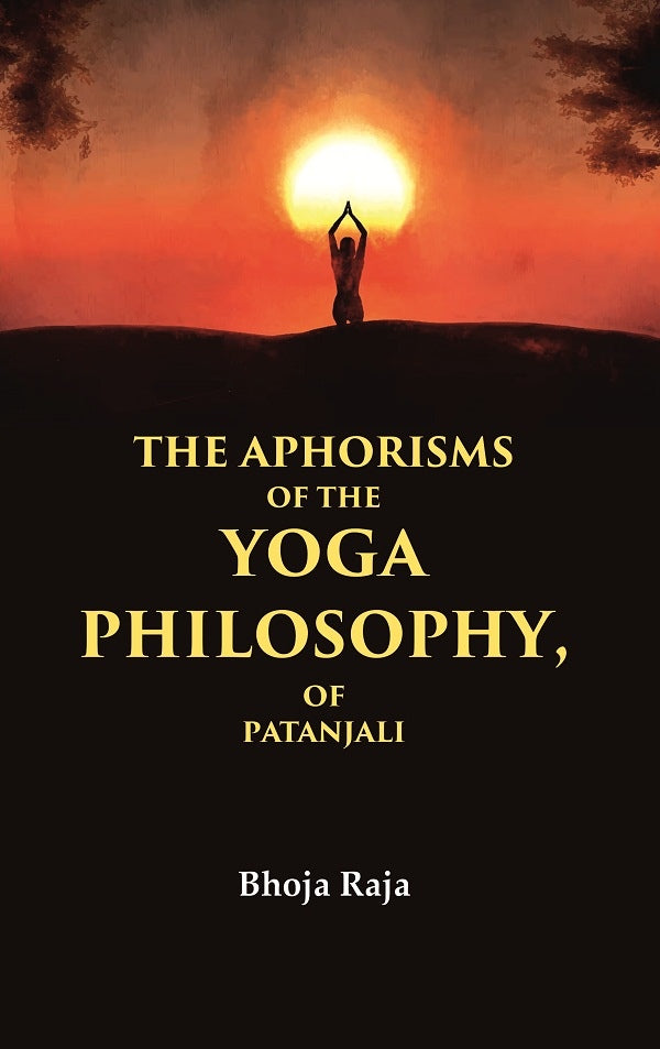 The Aphorisms of the Yoga Philosophy, of Patanjali - Gyan Books - Swadesiicart