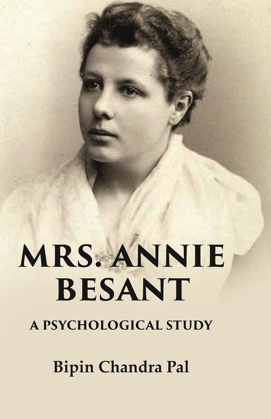 Mrs. Annie Besant A Psychological Study - Gyan Books - Swadesiicart