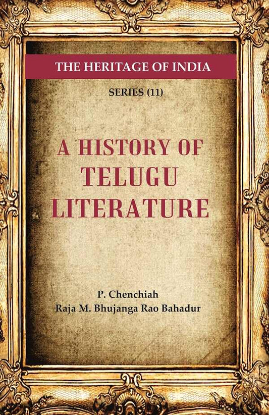 The Heritage of India Series (11): A History of Telugu Literature - Gyan Books - Swadesiicart