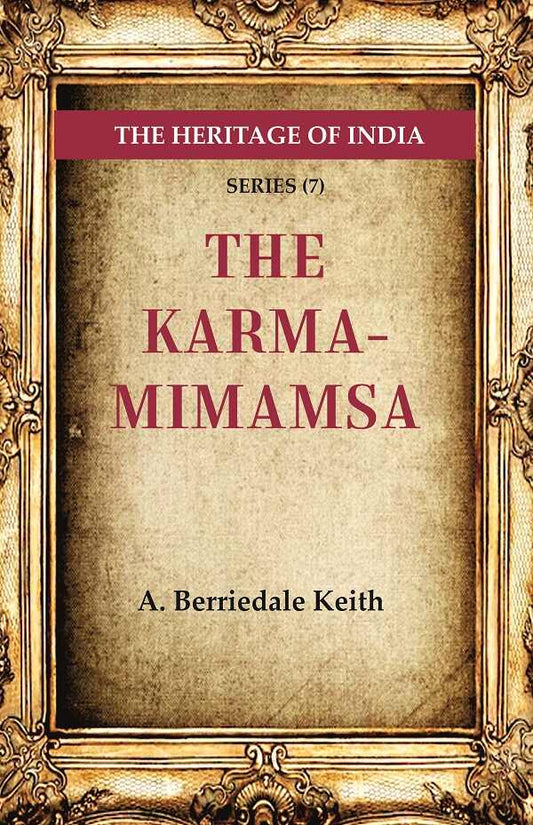 The Heritage of India Series (7): The Karma-Mimamsa - Gyan Books - Swadesiicart