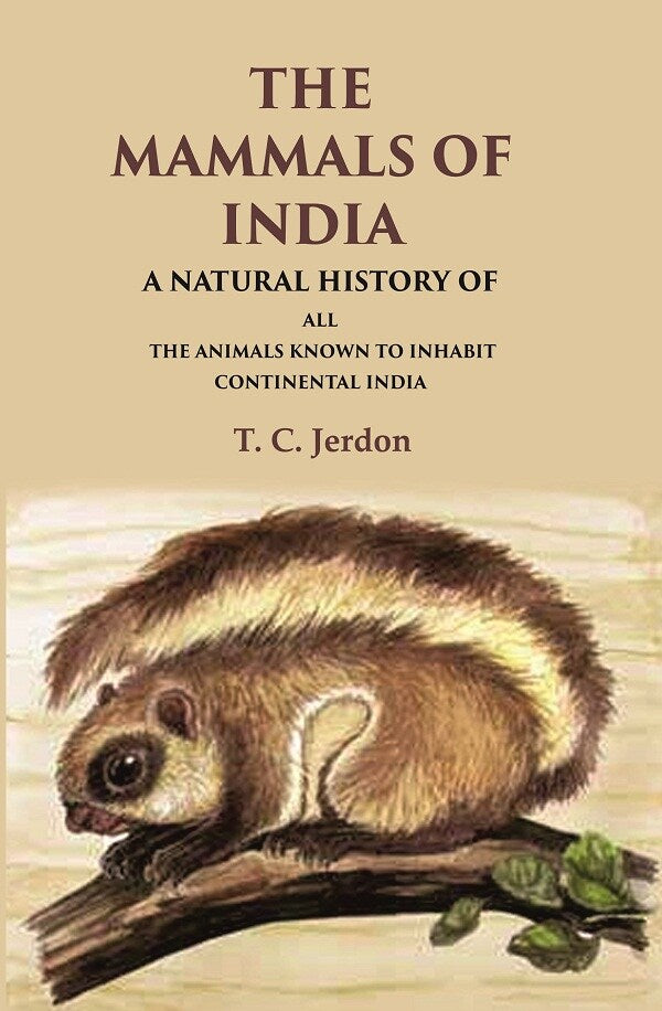 The Mammals of India A Natural History of all the Animals Known to Inhabit Continental India - Gyan Books