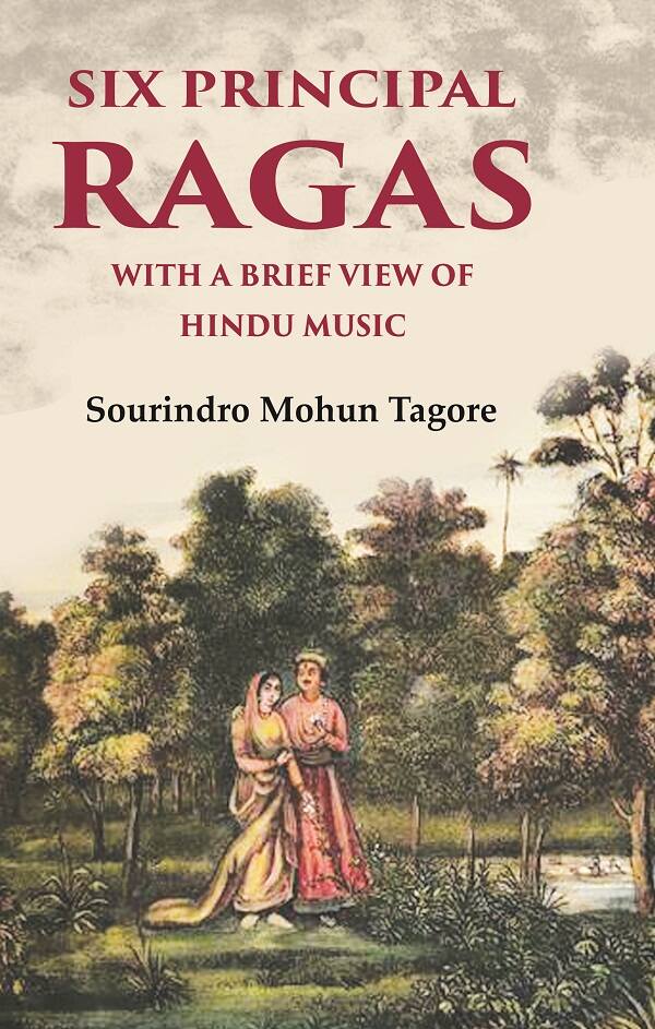 Six Principal Ragas With a Brief View of Hindu Music - Gyan Books - Swadesiicart