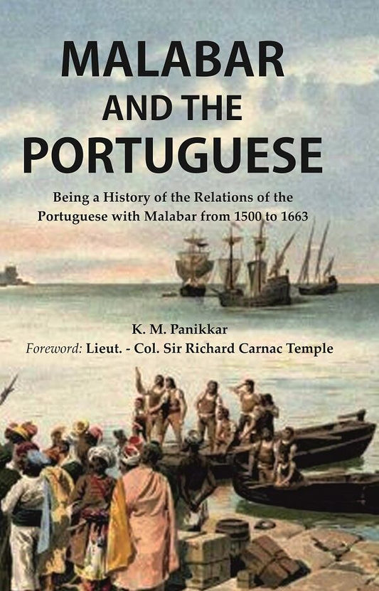 Malabar and the Portuguese Being a History of the Relations of the Portuguese with Malabar from 1500 to 1663 - Gyan Books - Swadesiicart