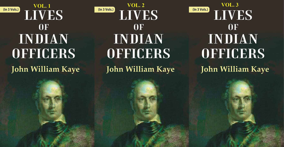 Lives of Indian Officers 3 Vols. Set - Gyan Books