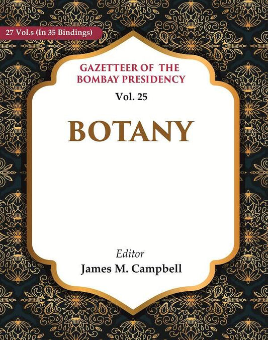 Gazetteer of the Bombay Presidency: Botany 25th - Gyan Books
