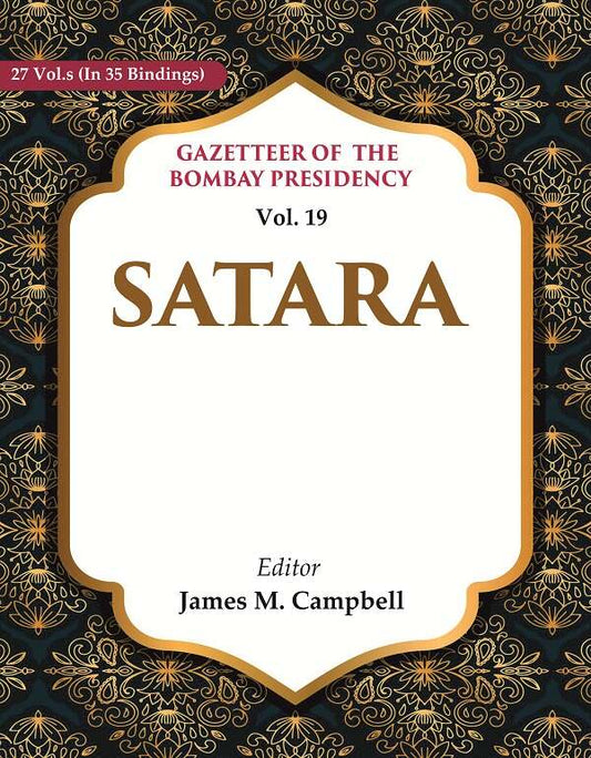 Gazetteer of the Bombay Presidency: Satara 19th - Gyan Books