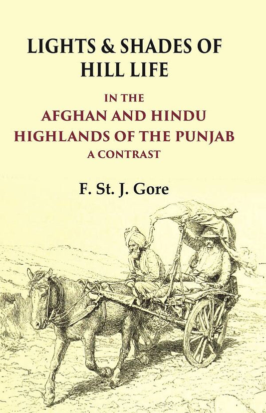 Lights & Shades of Hill Life In the Afghan and Hindu Highlands of the Punjab a Contrast - Gyan Books - Swadesiicart