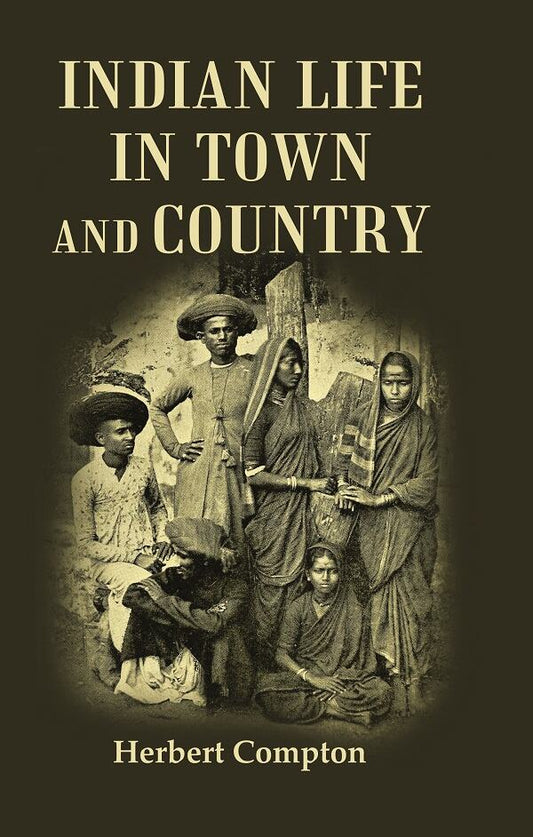 Indian Life in Town and Country - Gyan Books