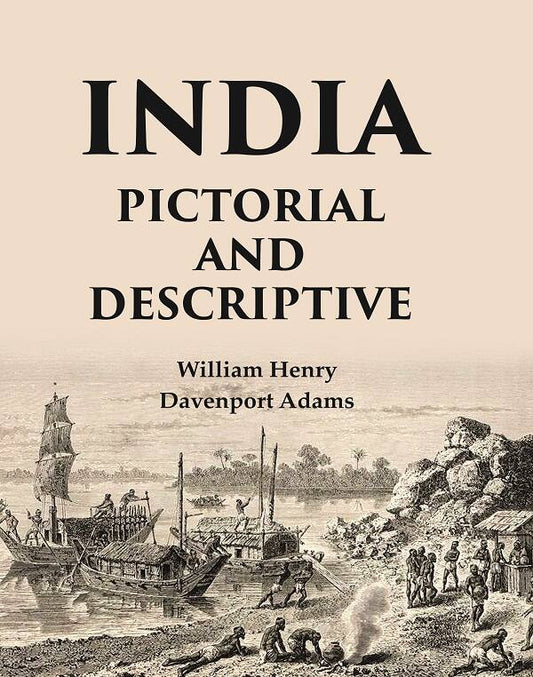 India Pictorial and Descriptive - Gyan Books