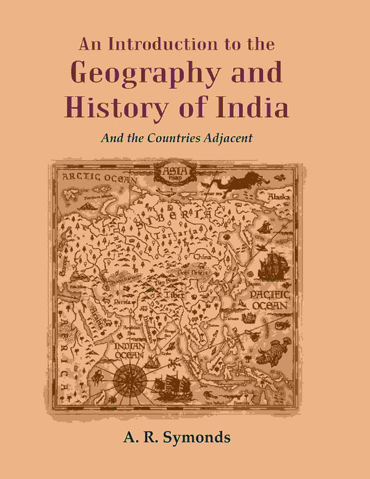 An Introduction to the Geography and History of India: And the Countries Adjacent - Gyan Books