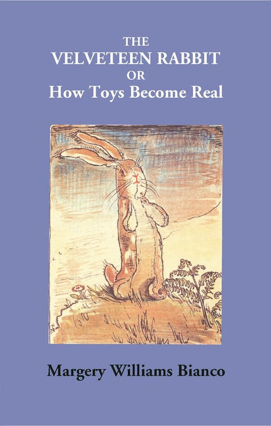 The Velveteen Rabbit Or How Toys Become Real - Gyan Books - Swadesiicart