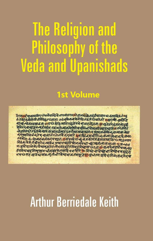 The Religion and Philosophy of the Veda and Upanishads 1st - Gyan Books