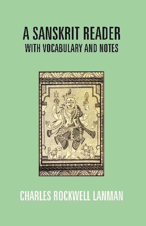 A Sanskrit Reader: With Vocabulary and Notes - Gyan Books