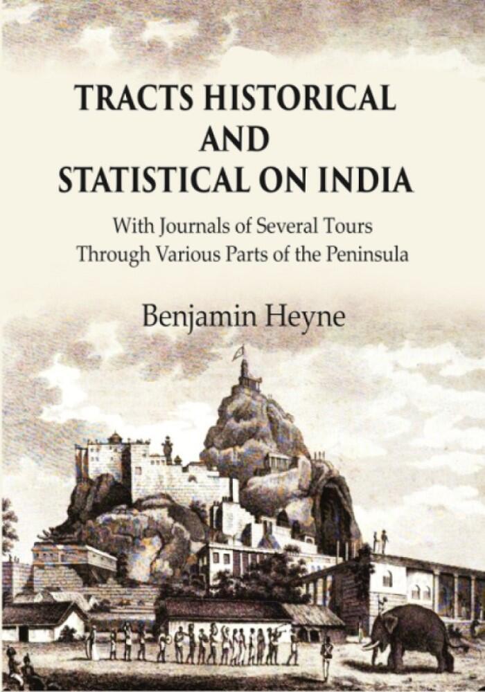 Tracts Historical and Statistical on India: With Journals of Several Tours through Various Parts of the Peninsula - Gyan Books - Swadesiicart