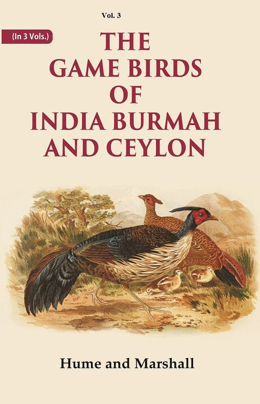 The Game Birds of India Burmah And Ceylon 3rd - Gyan Books