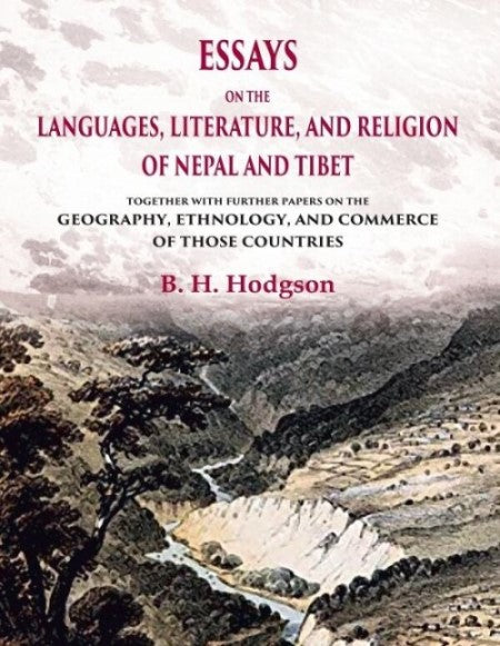 Essays on the Languages, Literature, and Religion of Nepal and Tibet - Gyan Books