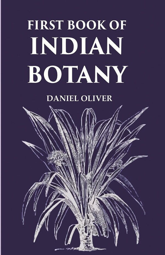 First Book of Indian Botany - Gyan Books