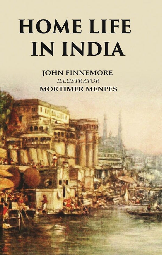 Home Life in India - Gyan Books