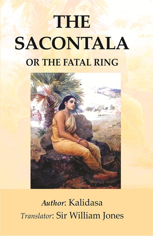 The Sacontala: or The Fatal Ring - Gyan Books - Swadesiicart