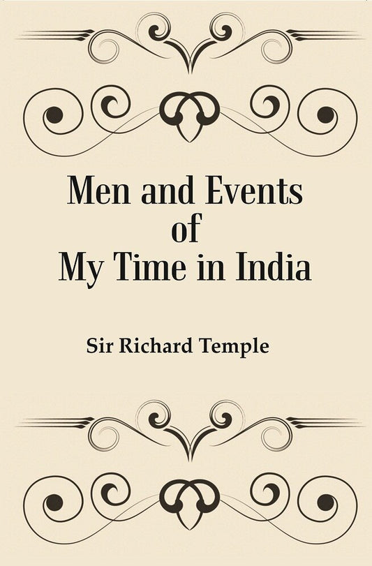 Men and Events of My Time in India - Gyan Books