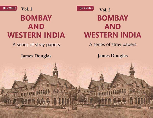 Bombay and Western India : A Series of Stray Papers 2 Vols. Set - Gyan Books