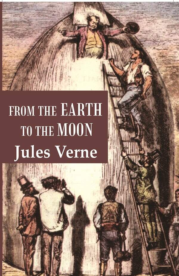 From the Earth to the Moon - Gyan Books