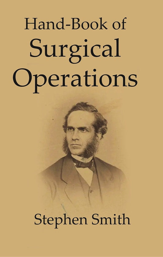 Hand-Book of Surgical operations - Gyan Books
