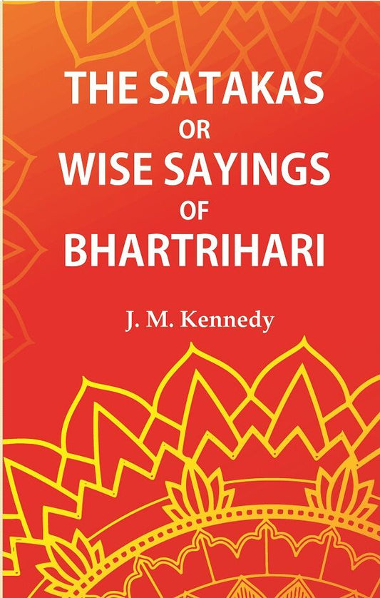The Satakas or Wise Saying of Bhartrihari - Gyan Books