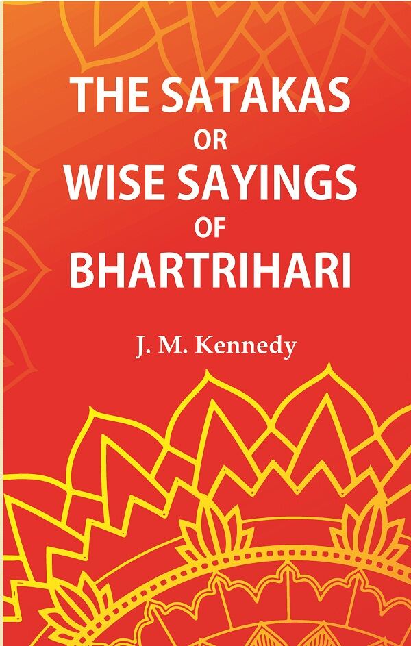 The Satakas or Wise Saying of Bhartrihari - Gyan Books