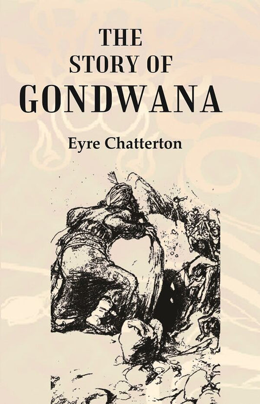 The Story of Gondwana - Gyan Books