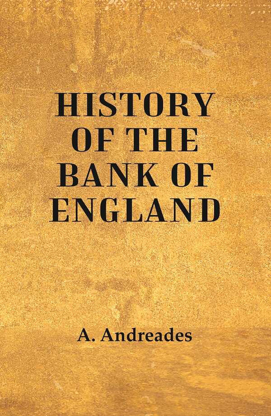 History of the Bank of England - Gyan Books