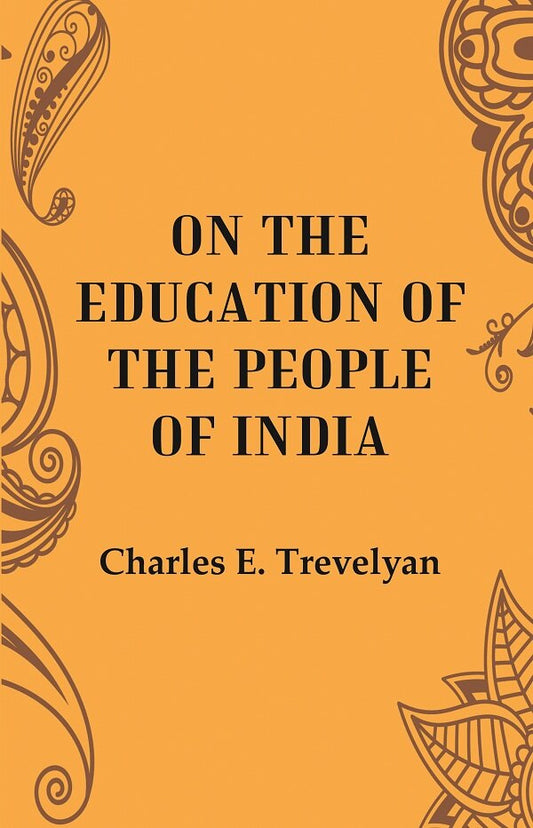 On the Education of the people of India - Gyan Books