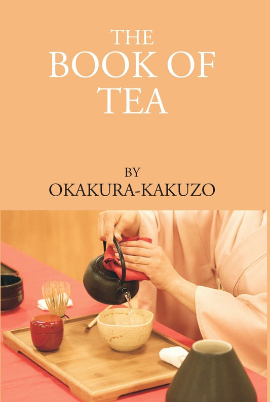 THE BOOK OF TEA - Gyan Books