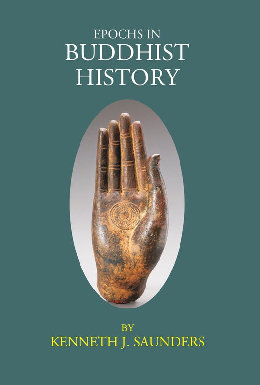 EPOCHS IN BUDDHIST HISTORY - Gyan Books