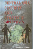 Central Asia: Security and Strategic Imperatives - Gyan Books - Swadesiicart