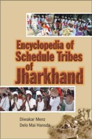 Encyclopaedia of Scheduled Tribes in Jharkhand - Gyan Books