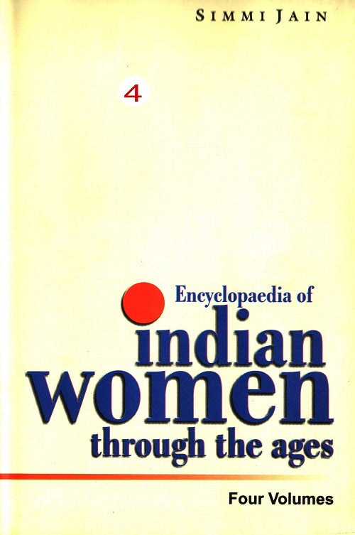 Encyclopaedia of Indian Women Through the Ages (Modern India) Vol. 4th - Gyan Books - Swadesiicart