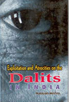 Exploitation and Atrocities On the Dalits in India - Gyan Books - Swadesiicart
