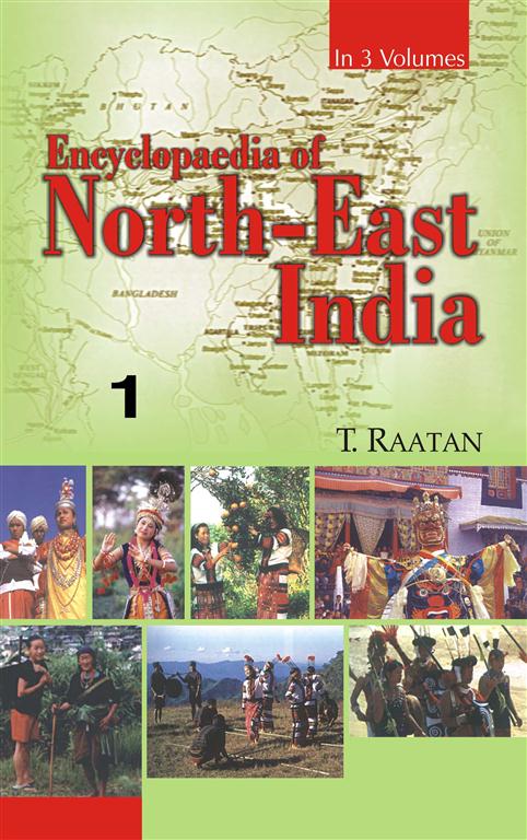 Encyclopaedia of North-East India (Assam, Meghalaya) Vol. 1st - Gyan Books