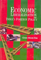 Economic Liberalisations and India's Foreign Policy - Gyan Books
