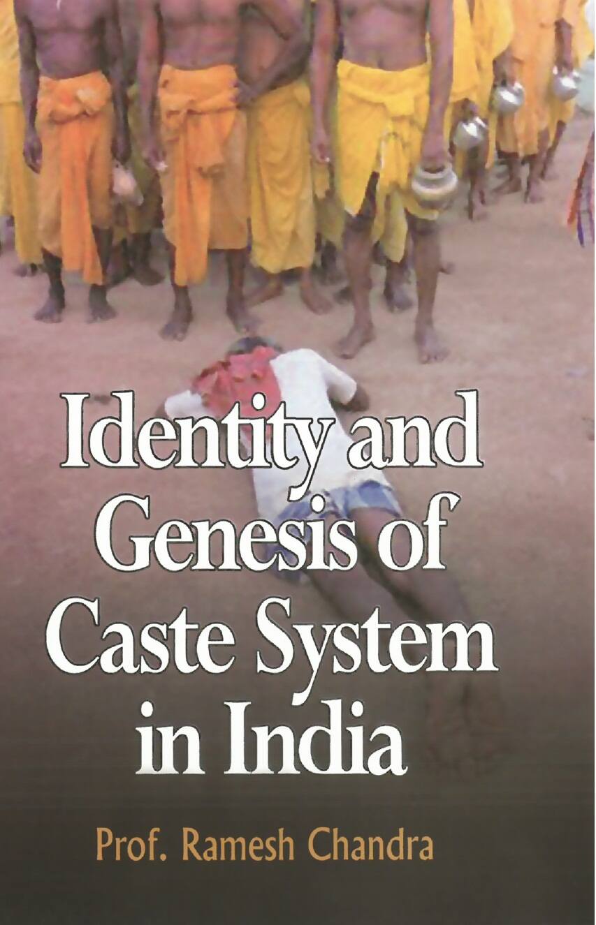 Identity and Genesis of Caste System in India - Gyan Books